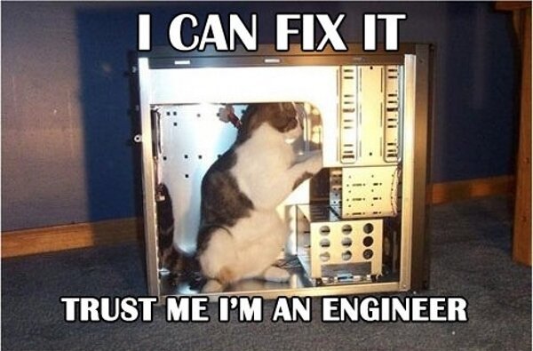 Trust me, I'm an engineer